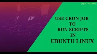 How to Schedule Scripts in Ubuntu Linux using Cron job