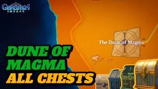 ALL CHESTS NEAR THE DUNE OF MAGMA! (GUIDE) | Genshin Impact