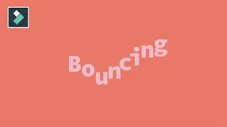 (Filmora 11): Text Bounce Effect