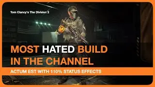 Build with Gameplay Compilation | Actum Est with 110% Status Effects | Tom Clancy's The Division 2