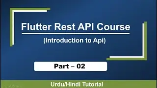 Part-2 || Introduction to api in flutter || flutter rest api crash course ||api in flutter tutorial