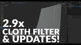 BLENDER 2.9x - NEW CLOTH FILTER FEATURE & UPDATES