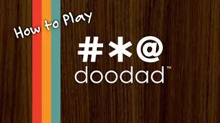 How to Play Doodad!