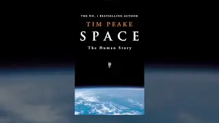 Tim Peake’s latest book tells the history of human space travel