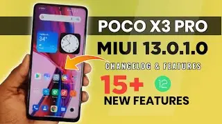 POCO X3 PRO MIUI 13.0.1.0 WITH ANDROID 12 NEW UPDATE | FULL CHANGELOG & FEATURES