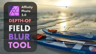 AFFINITY PHOTO: HOW TO USE THE DEPTH OF FIELD BLUR FILTER FOR DSLR-LIKE BOKEH