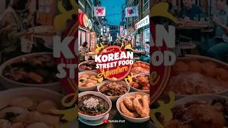 Korean Street Food Adventure! #koreanstreetfood #streetfood #koreanfood