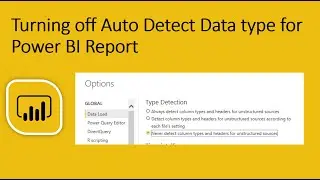 Turn off Automatic Detection of Data Type in Power BI Desktop