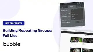 How To Create a Full List Repeating Group With Bubble’s New Responsive Editor