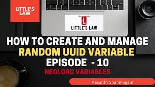 How to Create and Manage Random UUID Variable | NeoLoad | Create Variables Episode 10