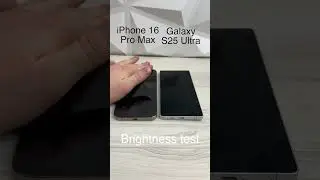 iPhone 16 Pro Max vs Galaxy S25 Ultra - BRIGHTNESS TEST! 🌞 Who Wins? #iphone16 #galaxys25 #tech