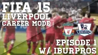 LIVERPOOL | FIFA 15 CAREER MODE S01 E01 | TRANSFERS!