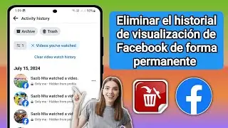 Cómo BORRAR el HISTORIAL de VIDEOS VISTOS en FACEBOOK (2024)