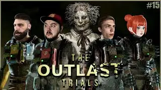 СТРАСТИ НАКАЛЯЮТСЯ ● The Outlast Trials #15 ● Outlast 3 ● КООПЕРАТИВНОЕ ПРОХОЖДЕНИЕ