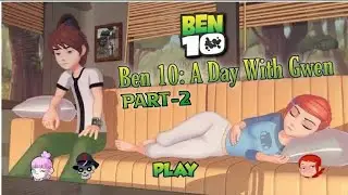 A day With Gwen Ben 10 part-2 🔥||  Full gameplay walkthrough || Ben 10 Game 3D || B4xBruTaL 🔥