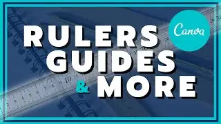 Aligning in Canva with Rulers & Guides | Canva Print Bleed | + More