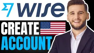 How To Create A Wise Account In USA | (Quick & Easy 2024)