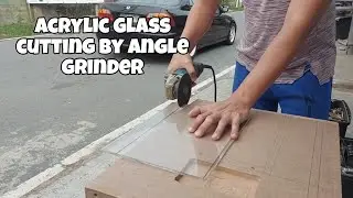 Easy way how to cut acrylic glass by grinder #acrylic #glass #fiberglasssheet #diy #fyp