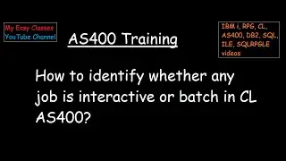 How to identify whether any job is interactive or batch in CL AS400