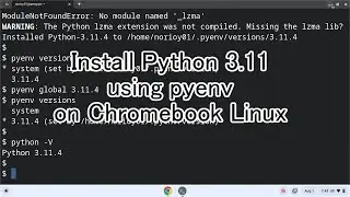 Install Python 3.11 using pyenv on Chromebook Linux