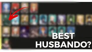 WHO IS THE BEST HUSBANDO? | Genshin Impact Husbando Tier List