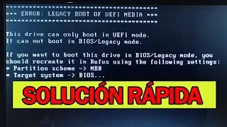 Solución: ERROR LEGACY BOOT OF UEFI MEDIA - Only boot in UEFI mode (2023)