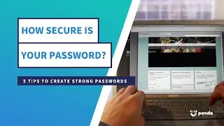 How Secure Is your password? - 5 tips to keep your passwords safe - Panda Security
