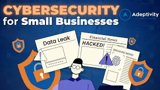 Cybersecurity Essentials for Small Businesses