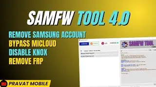 SamFw Tool 4.0 Crack 2023 | Bypass Micloud | Disable Knox | Remove Samsung account