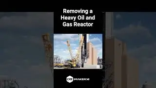 Removing a Heavy Oil and Gas Reactor in 3D Animation