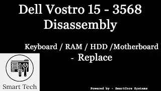Dell Vostro 15 - 3568 disassembly (RAM, HDD & Keyboard Replace)