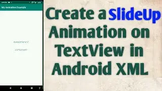 Create a SlideUp Animation on TextView in Android XML