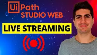 UiPath Studio Web - UI Automation Live Streaming