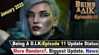 Being A D.I.K: Ep 11 Status Update [January Earliest?]