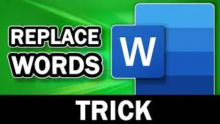 Replace Words In Word At The Same Time With This Trick