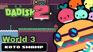 Dadish 2 - World 3 Complete (All Stars) | Koto Swamp