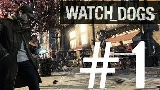 Прохождение Watch_Dogs #1 | Xbox360