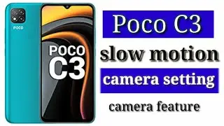 poco C3 slow motion | poco C3 camera feature | puku C3 camera special feature