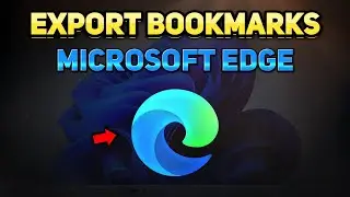 How to Export Favorites or Bookmarks from Microsoft Edge Browser (Tutorial)