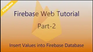 Firebase 02- Insert Data into Firebase Realtime Database