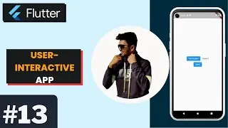 Building a User-Interactive App in Flutter | Flutter Course