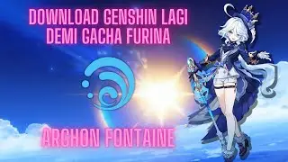 Gacha Archon Fontaine + Signature Weaponnya - Genshin Impact
