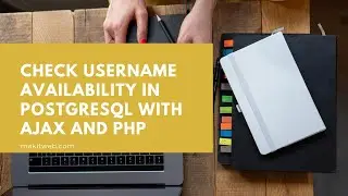 Check Username Availability in PostgreSQL with AJAX and PHP