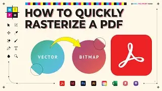 How to Rasterize Any PDF File in Adobe Acrobat