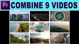 Combine 9 videos in to 1 video with 3 by 3 Grid - Adobe Premiere Pro Tutorial