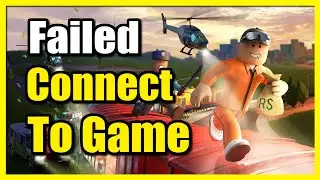 How to Fix Failed to Connect to The Game in Roblox on PC (Connection Attempt Failed Error Code 279)