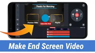 Youtube End Screen Video - How To Make Youtube End Screen Video On Android Phone