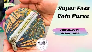 Lets Sew A FAST Coin Purse - Live Tip Of The Day 14 Sept 2023