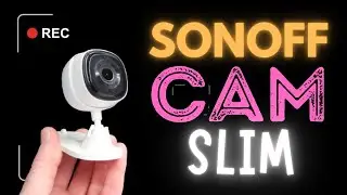 Sonoff Cam Slim Review. A Great Camera at a great Price