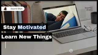 How to Stay Motivated to Learn New Things: Tips and Strategies